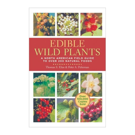 Edible Wild Plants: A North American Field Guide to Over 200 Natural Foods 