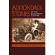 Adirondack Stories of the Black River Country 