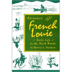 Adirondack French Louie - Early Life in the North Woods